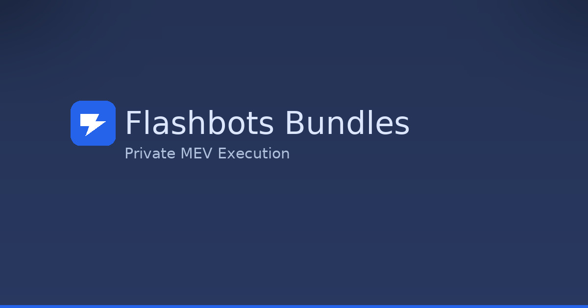 Flashbots Bundles Explained